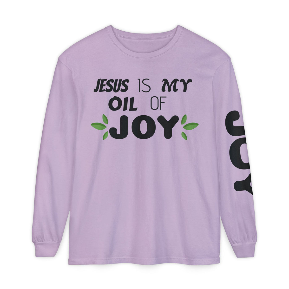 Jesus is MY OIL of JOY Long Sleeve T-Shirt