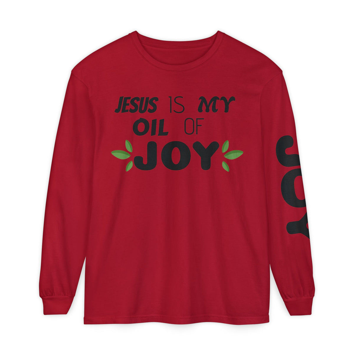 Jesus is MY OIL of JOY Long Sleeve T-Shirt