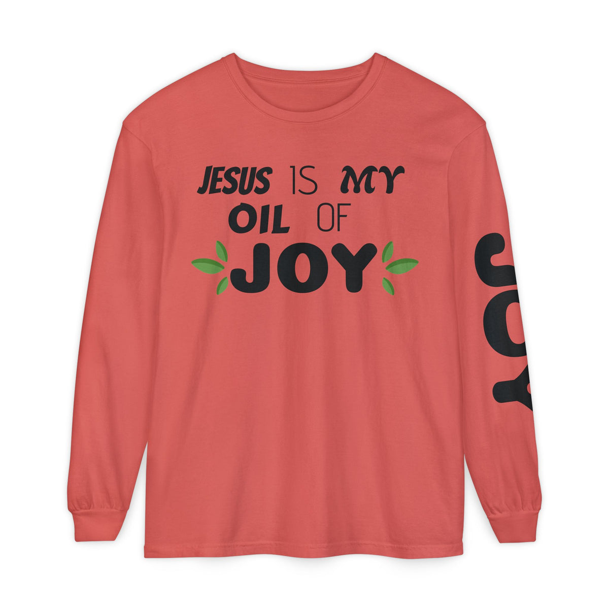 Jesus is MY OIL of JOY Long Sleeve T-Shirt