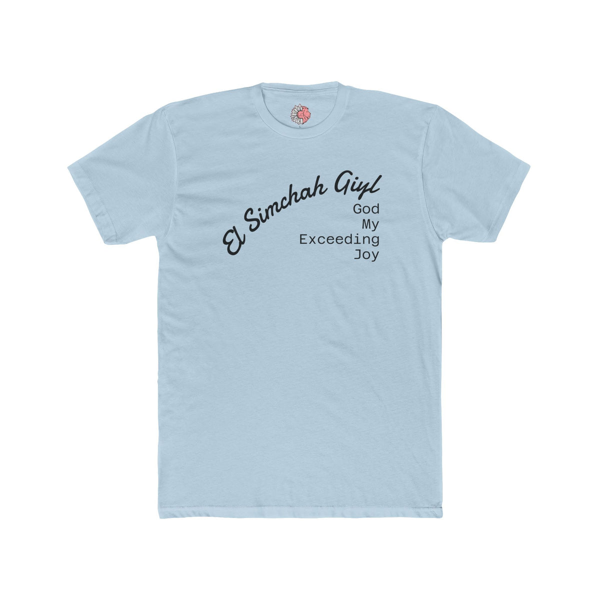 El Simchah Giyl T-Shirt