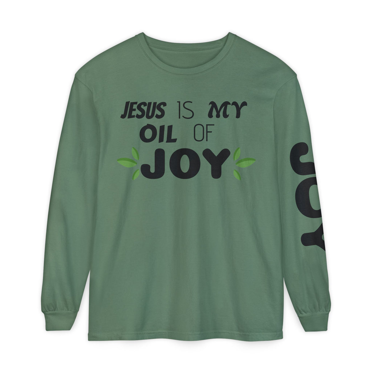 Jesus is MY OIL of JOY Long Sleeve T-Shirt