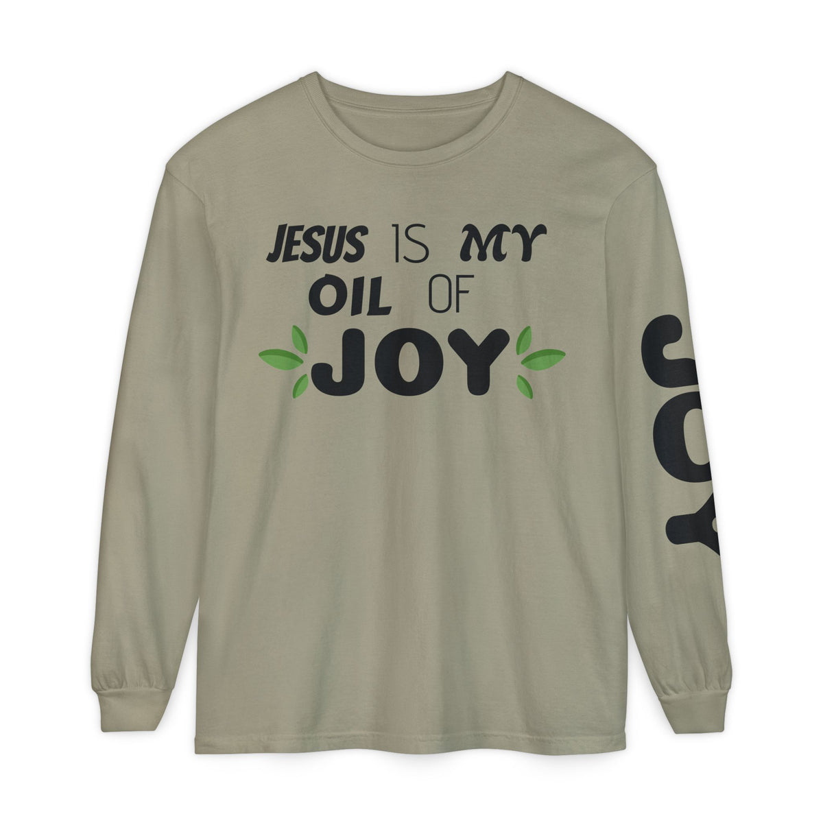 Jesus is MY OIL of JOY Long Sleeve T-Shirt