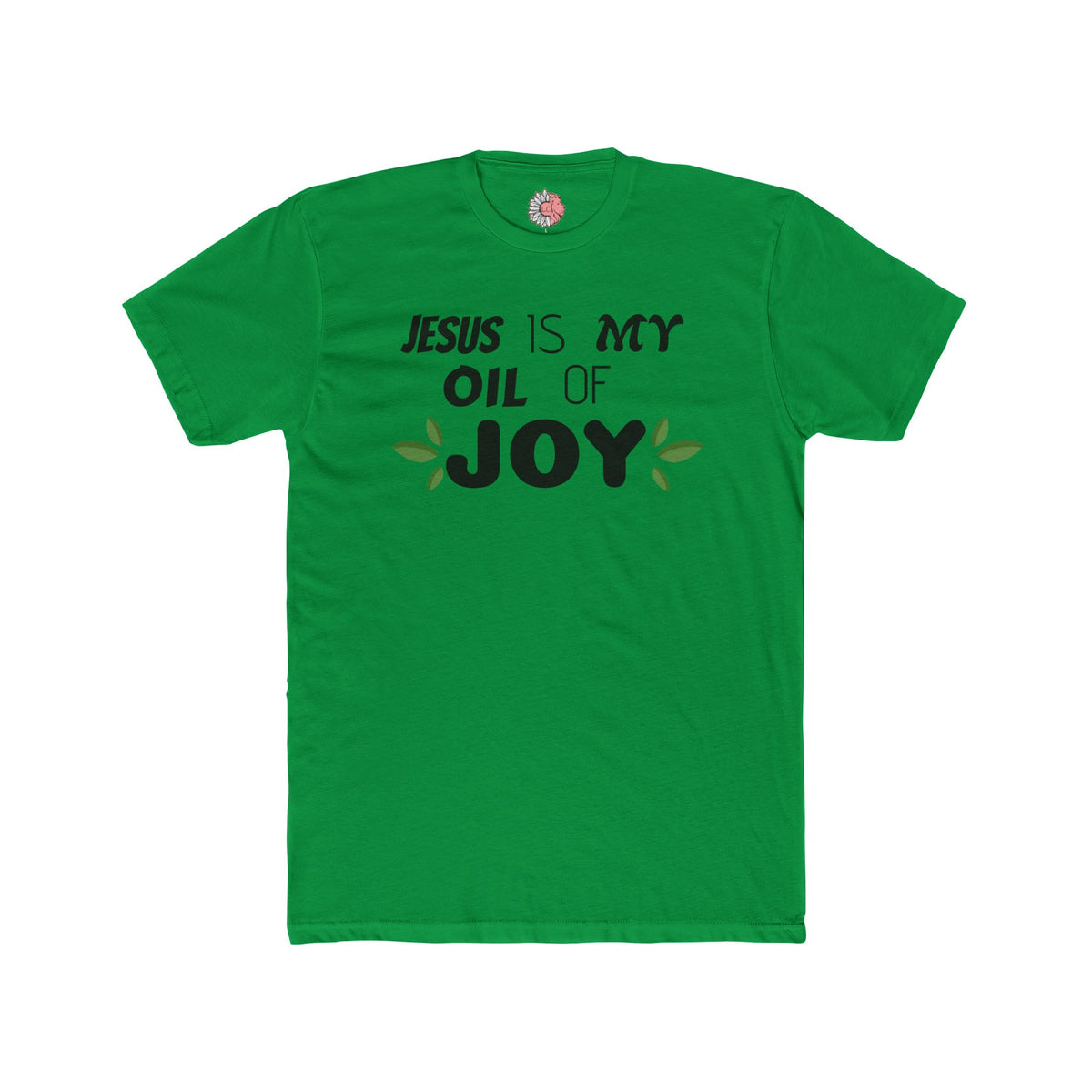 Jesus is MY Oil of JOY