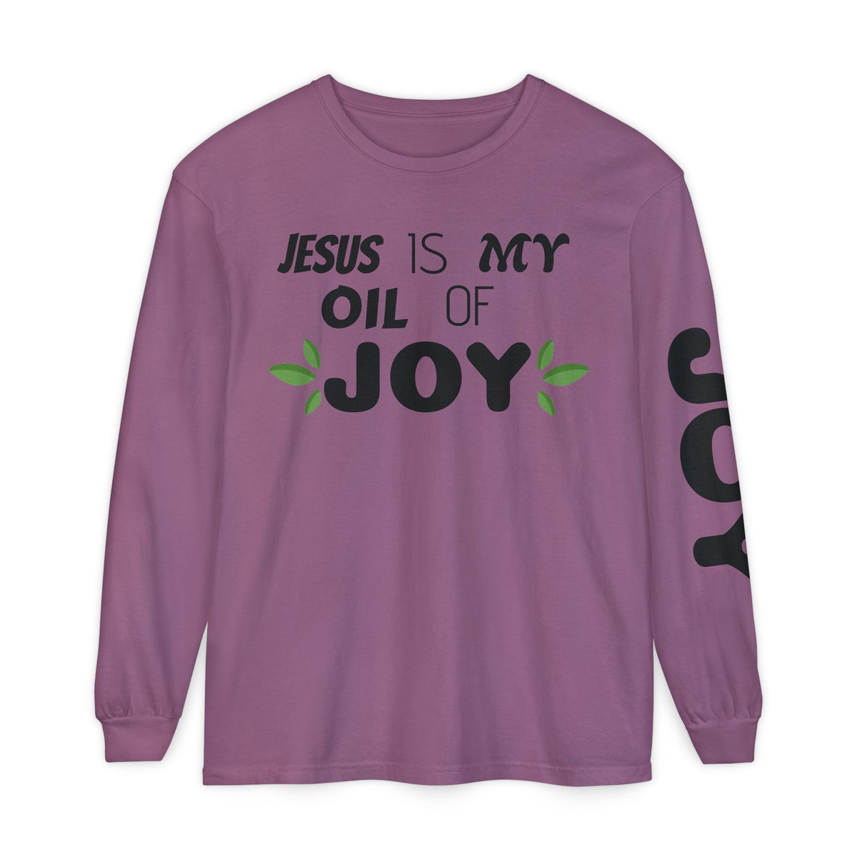Jesus is MY OIL of JOY Long Sleeve T-Shirt