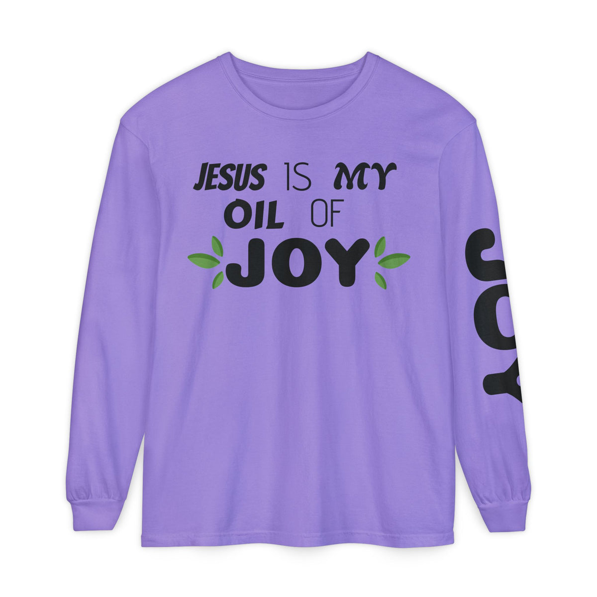 Jesus is MY OIL of JOY Long Sleeve T-Shirt